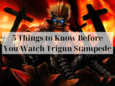 5 Things to Know Before You Watch Trigun Stampede