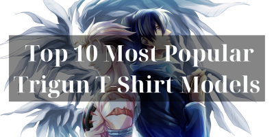 Top 10 Most Popular Trigun T-Shirt Models